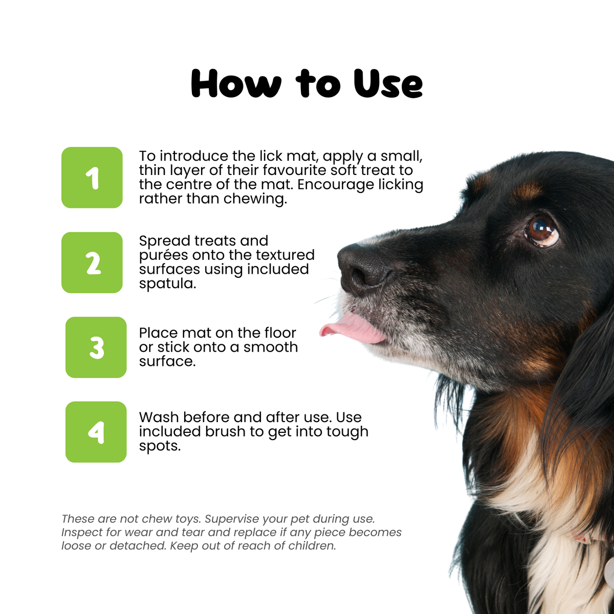 How to use lick mat, spread soft treats with included spatula, stick to a smooth surface, wash before and after using the brush