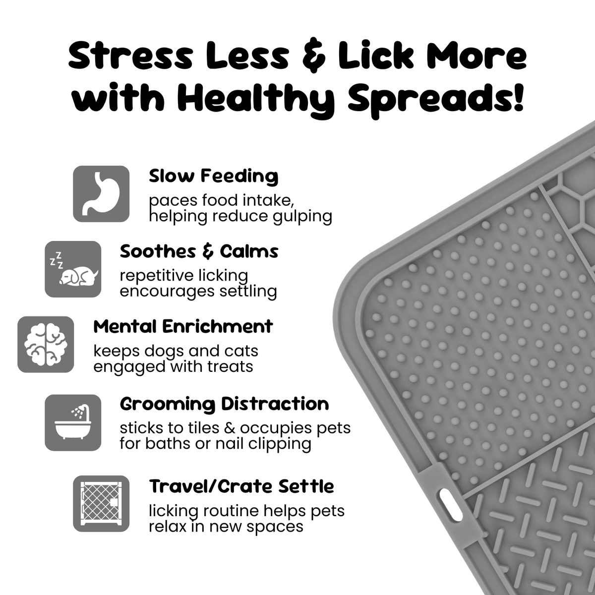 Grey lick mat close up with textured zones for slow feeding, calming licking, enrichment, grooming distraction and travel settling 